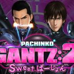 ぱちんこ GANTZ:2 Sweet ばーじょんの魅力と攻略ポイント